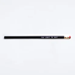 Too Legit to Quit Pencil