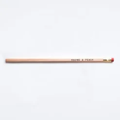 You're a Peach Pencil